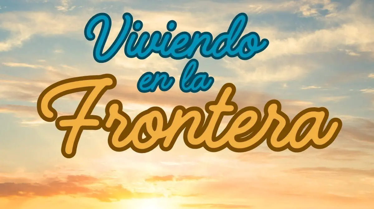 Viviendo en la Frontera-podcast-san-juan-de-dios